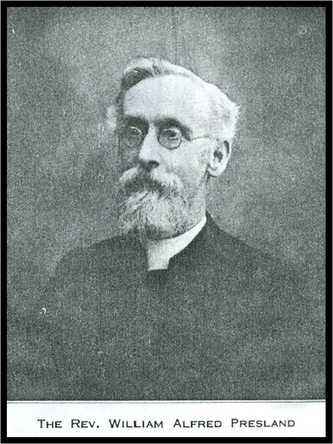 The Rev. William Alfred Presland